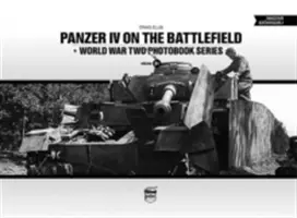 Panzer IV auf dem Schlachtfeld, Band 1 - Panzer IV on the Battlefield, Volume 1