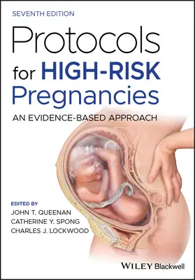 Protokolle für Hochrisikoschwangerschaften: Ein evidenzbasierter Ansatz - Protocols for High-Risk Pregnancies: An Evidence-Based Approach