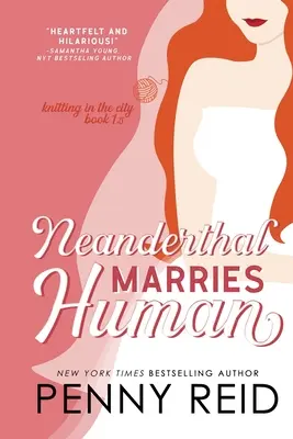 Neandertaler heiratet Mensch: Eine klügere Romanze - Neanderthal Marries Human: A Smarter Romance