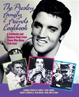 Das Presley Family & Friends Kochbuch - The Presley Family & Friends Cookbook