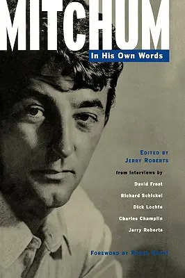 Mitchum: In seinen eigenen Worten - Mitchum: In His Own Words