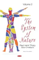 System der Natur. Band 2 - Band 2 (Thiery (Baron D Holbach) Paul Henri) - System of Nature. Volume 2 - Volume 2 (Thiery (Baron D Holbach) Paul Henri)