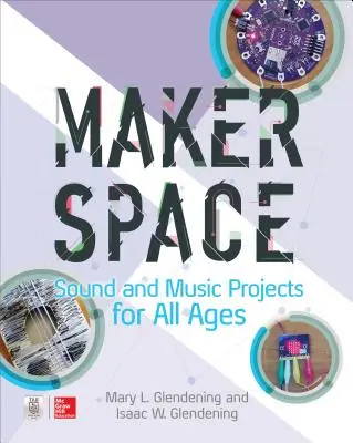 Makerspace Sound- und Musikprojekte für alle Altersgruppen - Makerspace Sound and Music Projects for All Ages