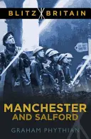 Blitz-Britannien: Manchester und Salford - Blitz Britain: Manchester and Salford