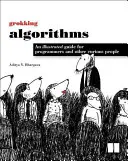 Grokking Algorithmen: Ein illustrierter Leitfaden für Programmierer und andere neugierige Menschen - Grokking Algorithms: An Illustrated Guide for Programmers and Other Curious People