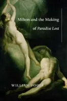 Milton und die Entstehung des verlorenen Paradieses - Milton and the Making of Paradise Lost