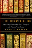 Wenn die Ozeane Tinte wären: Eine unwahrscheinliche Freundschaft und eine Reise zum Herzen des Korans - If the Oceans Were Ink: An Unlikely Friendship and a Journey to the Heart of the Quran