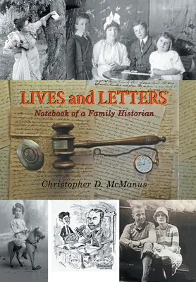 Leben und Briefe: Notizbuch eines Familienhistorikers - Lives and Letters: Notebook of a Family Historian
