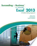 Erfolgreich im Geschäft mit Microsoft (R) Excel (R) 2013 - Ein Problemlösungsansatz (Gross Debra (Ohio State University)) - Succeeding in Business with Microsoft (R) Excel (R) 2013 - A Problem-Solving Approach (Gross Debra (Ohio State University))