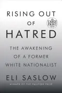 Rising Out of Hatred: Das Erwachen eines ehemaligen weißen Nationalisten - Rising Out of Hatred: The Awakening of a Former White Nationalist