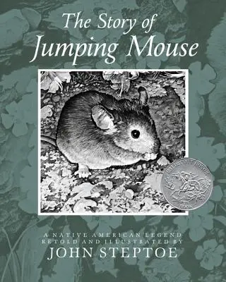 Die Geschichte der springenden Maus: Eine indianische Legende - The Story of Jumping Mouse: A Native American Legend