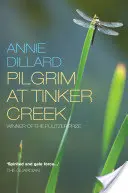 Pilger in Tinker Creek - Pilgrim at Tinker Creek