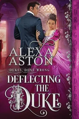 Den Herzog ablenken - Deflecting the Duke