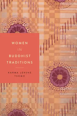 Frauen in buddhistischen Traditionen - Women in Buddhist Traditions