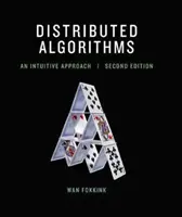 Verteilte Algorithmen, Zweite Ausgabe: Ein intuitiver Ansatz - Distributed Algorithms, Second Edition: An Intuitive Approach