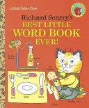 Richard Scarrys bestes kleines Wörterbuch aller Zeiten - Richard Scarry's Best Little Word Book Ever