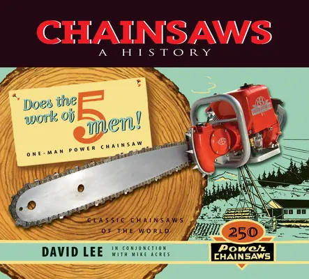 Kettensägen: Eine Geschichte - Chainsaws: A History