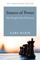 Quellen der Macht, 20. Jubiläumsausgabe: Wie Menschen Entscheidungen treffen - Sources of Power, 20th Anniversary Edition: How People Make Decisions