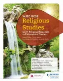 WJEC GCSE Religiöse Studien: Unit 1 Religion und philosophische Themen - WJEC GCSE Religious Studies: Unit 1 Religion and Philosophical Themes