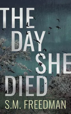 Der Tag, an dem sie starb - The Day She Died