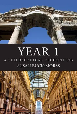 Jahr 1: Eine philosophische Nacherzählung - Year 1: A Philosophical Recounting