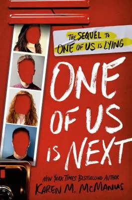 Einer von uns ist der Nächste: Die Fortsetzung von Einer von uns lügt - One of Us Is Next: The Sequel to One of Us Is Lying