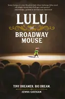 Lulu die Broadway-Maus - Lulu the Broadway Mouse