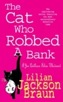 Die Katze, die eine Bank ausraubte (The Cat Who... Mysteries, Buch 22) - Ein gemütlicher Katzenkrimi für alle Katzenliebhaber - Cat Who Robbed a Bank (The Cat Who... Mysteries, Book 22) - A cosy feline crime novel for cat lovers everywhere