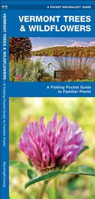 Vermont Bäume und Wildblumen: Ein faltbarer Taschenführer zu vertrauten Arten - Vermont Trees & Wildflowers: A Folding Pocket Guide to Familiar Species