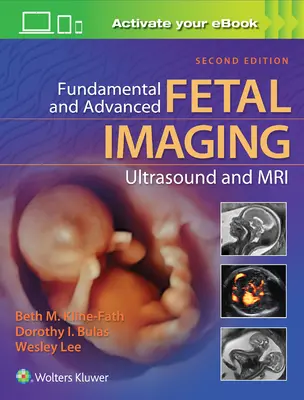 Grundlegende und fortgeschrittene fetale Bildgebung mit Ultraschall und MRT - Fundamental and Advanced Fetal Imaging Ultrasound and MRI