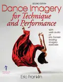 Tanzbilder für Technik und Performance - Dance Imagery for Technique and Performance