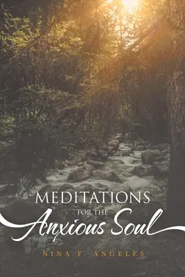 Meditationen für die ängstliche Seele - Meditations for the Anxious Soul