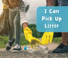 Ich kann Müll aufsammeln - I Can Pick Up Litter