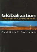 Globalisierung - Die menschlichen Folgen - Globalization - The Human Consequences