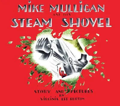 Mike Mulligan und seine Dampfschaufel - Mike Mulligan and His Steam Shovel