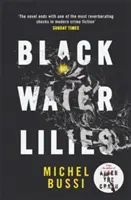 Black Water Lilies - 