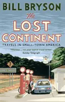 Der verlorene Kontinent - Reisen durch das kleinstädtische Amerika - Lost Continent - Travels in Small-Town America