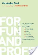Aus Spaß und Profit: Eine Geschichte der Revolution für freie und quelloffene Software - For Fun and Profit: A History of the Free and Open Source Software Revolution