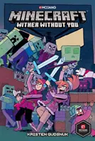 Minecraft: Verwelken ohne dich (Graphic Novel) - Minecraft: Wither Without You (Graphic Novel)