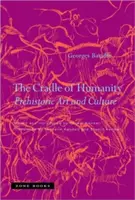 Die Wiege der Menschheit: Prähistorische Kunst und Kultur - The Cradle of Humanity: Prehistoric Art and Culture