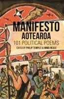 Manifesto Aotearoa: 101 politische Gedichte - Manifesto Aotearoa: 101 Political Poems