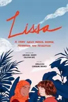 Lissa: Eine Geschichte über medizinische Versprechen, Freundschaft und Revolution - Lissa: A Story about Medical Promise, Friendship, and Revolution