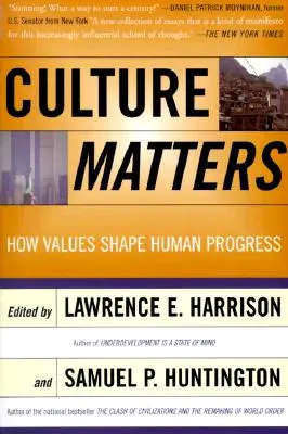 Kultur ist wichtig: Wie Werte den menschlichen Fortschritt prägen - Culture Matters: How Values Shape Human Progress