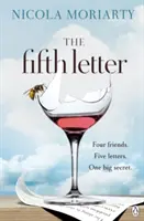 Fifth Letter - Ein fesselnder Roman über Freundschaft und Geheimnisse von der Bestsellerautorin von The Ex-Girlfriend - Fifth Letter - A gripping novel of friendship and secrets from the bestselling author of The Ex-Girlfriend