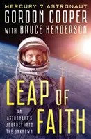 Glaubenssprung: Die Reise eines Astronauten ins Unbekannte - Leap of Faith: An Astronaut's Journey Into the Unknown