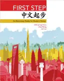 Erster Schritt: Ein grundlegendes Lesebuch für modernes Chinesisch - First Step: An Elementary Reader for Modern Chinese