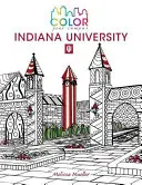 Färbe deinen Campus - Universität Indiana: Ein Malbuch für Erwachsene - Color Your Campus--Indiana University: An Adult Coloring Book