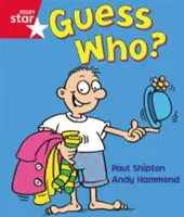 Rigby Star Guided Reception:  Rote Stufe: Guess Who? Schülerbuch (einzeln) - Rigby Star Guided Reception:  Red Level: Guess Who? Pupil Book (single)