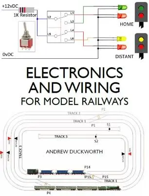 Elektronik und Verdrahtung für Modelleisenbahnen - Electronics and Wiring for Model Railways