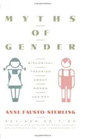 Mythen der Geschlechter: Biologische Theorien über Frauen und Männer, überarbeitete Ausgabe - Myths of Gender: Biological Theories about Women and Men, Revised Edition